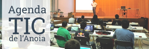 Agenda TIC Anoia: curs Posicionament web estratègic: eines i aspectes a tenir en compte