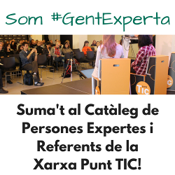 Suma't al Catàleg de persones expertes i referents de la Xarxa Punt TIC!